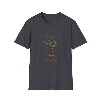 Inspirational Unisex Softstyle T-Shirt - "Be Solid and Flexible"