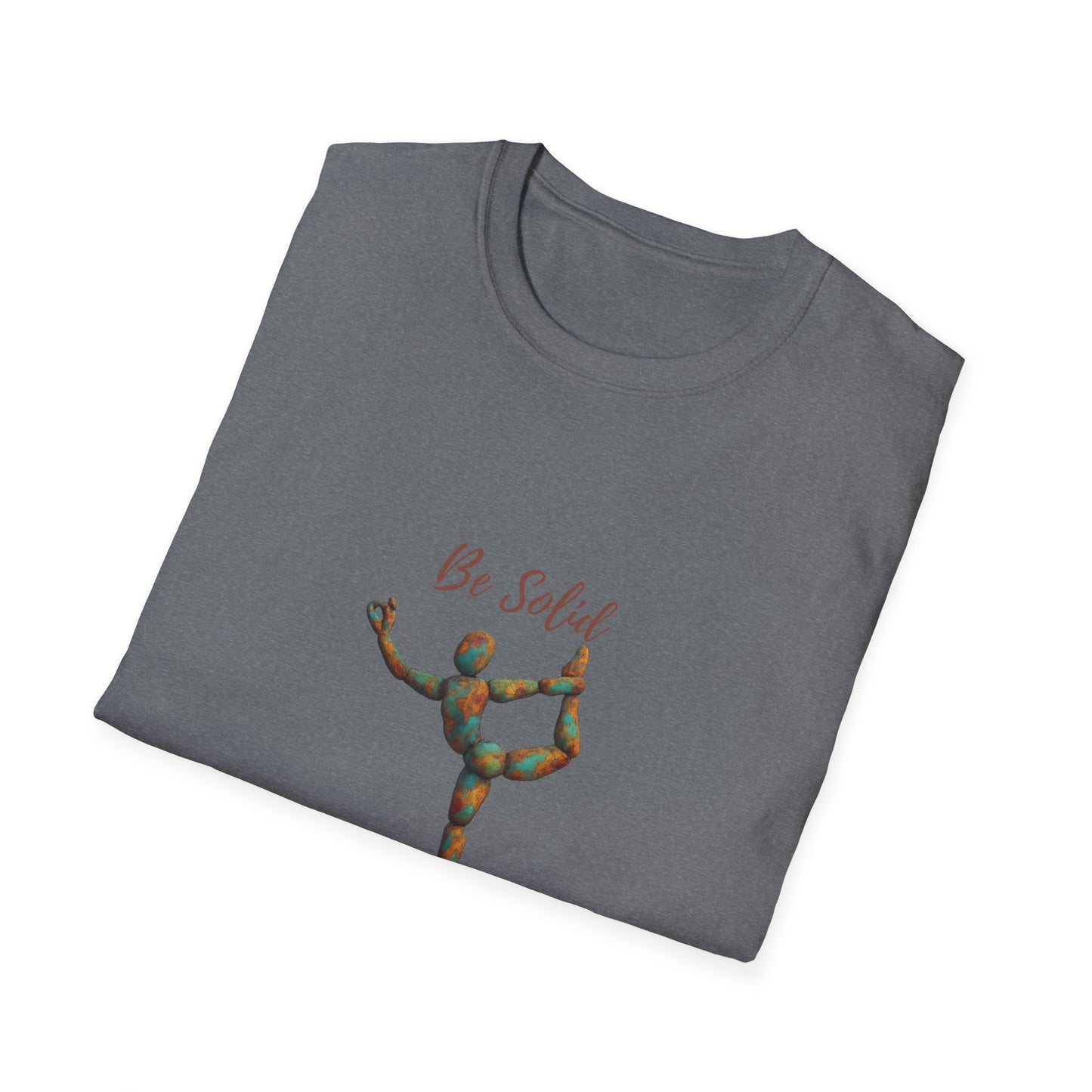 Inspirational Unisex Softstyle T-Shirt - "Be Solid and Flexible"