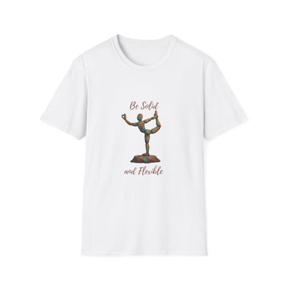 Inspirational Unisex Softstyle T-Shirt - "Be Solid and Flexible"