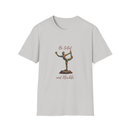 Inspirational Unisex Softstyle T-Shirt - "Be Solid and Flexible"