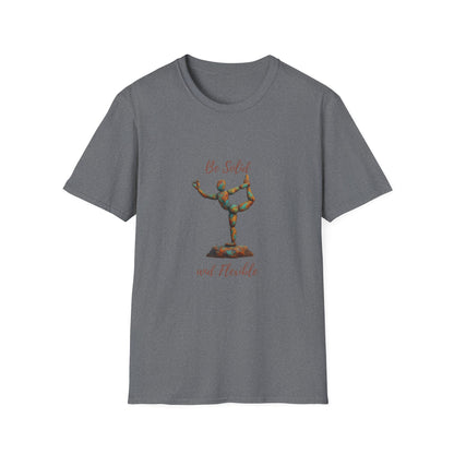 Inspirational Unisex Softstyle T-Shirt - "Be Solid and Flexible"