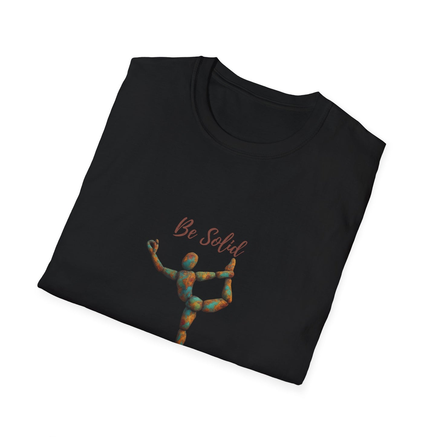 Inspirational Unisex Softstyle T-Shirt - "Be Solid and Flexible"